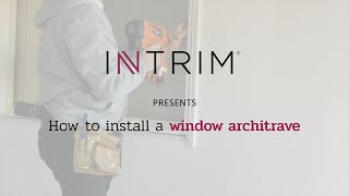 How to install a Window Architrave StepbyStep Guide  Intrim Mouldings [upl. by Sousa]