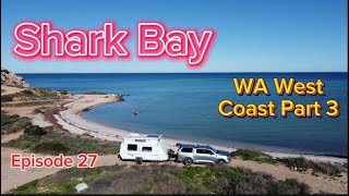 WA West Coast part 3 Shark Bay [upl. by Dnomso238]