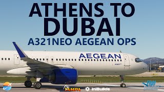 MSFS  A321neo Aegean Ops  FlyTampa Athens LGAV to new iniBuilds Dubai OMDB on VATSIM [upl. by Durrej]