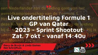 Live ondertiteling  Formule 1 GP van Qatar 2023  Sprint Shootout 710 [upl. by Kurtz]