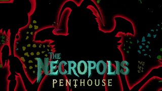 THE NECROPOLIS PENTHOUSE  The Necromancer Phase One  Necromantics ft Veido [upl. by Suoiluj]