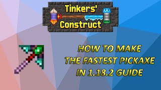 THE ULTIMATE GUIDE TO MAKING THE FASTEST PICKAXE IN TINKERS CONSTRUCT IN 1182  2022 [upl. by Llenwahs880]