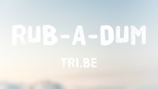 RUBADUM  TRIBE Lyrics Version [upl. by Zeiler373]