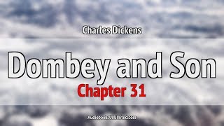 Dombey and Son Audiobook Chapter 31 [upl. by Blain]