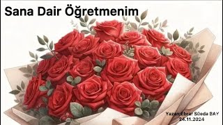 Sana Dair Öğretmenim  Öğretmenler Gününüz Kutlu Olsun [upl. by Delilah]