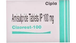 Cizorest 100 Tablets Amisulpride Tablets IP 100 mg [upl. by Oigroig]