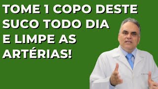 Tome 1 copo deste suco todos os dias e limpe suas artérias das placas de gordura [upl. by Lerner]