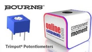 Component Moment Bourns Trimpot Potentiometers [upl. by Cleave]