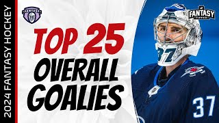 Fantasy Hockey Advice  TOP 25 GOALIES for 202425  Fantasy Hockey Draft Strategy [upl. by Htebasil]