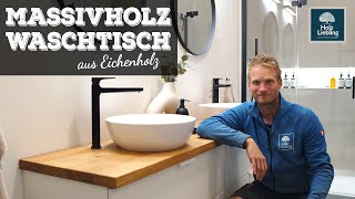 Waschtisch aus Massivholz Eiche bauen  HolzLiebling DIY [upl. by Natelson]