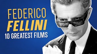 Top 10 FEDERICO FELLINI Movies [upl. by Nevada]