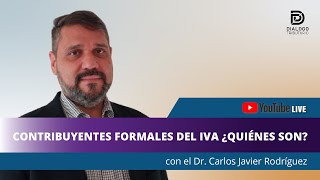 QUIÉNES SON LOS CONTRIBUYENTES FORMALES DEL IVA [upl. by Ahsii388]