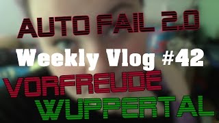 Vlog Weekly Vlog 42 I Vorfreude I Wuppertal I Auto fail 20 I [upl. by Sibella]