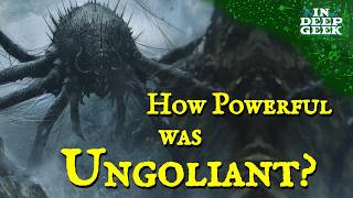 How powerful was Ungoliant [upl. by Ganny]