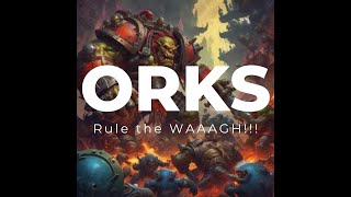 Rule the WAAAGH  quotWarhammer 40Kquot Orks Music Video [upl. by Busiek]