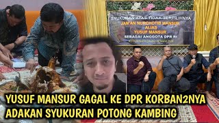 SELAMAT ATAS TIDAK TERPILIHNYA YUSUF MANSUR MENJADI ANGGOTA DPR [upl. by Surazal]