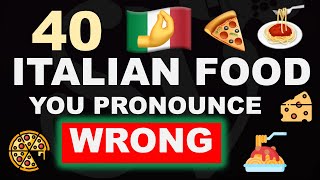 Classic ITALIAN FOODS you probably pronounce WRONG [upl. by Aneres]