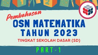 PEMBAHASAN SOAL OSN MATEMATIKA TAHUN 2023 PART 1 [upl. by Oster]