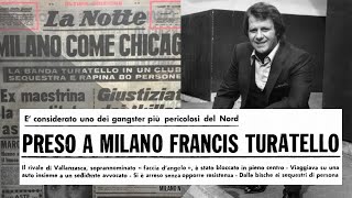 STORIE IN BREVE  Francis TURATELLO e la BANDA della MAGLIANA [upl. by Einahpetse]