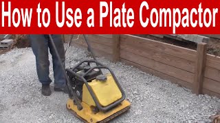 How to Use a Plate Compactor [upl. by Ixela622]