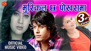 Pramod Kharel Ma Bina Kasai Kasailai Muskil Chha Pokharama मुस्किल छ पोखरामा  Official Video [upl. by Nwahsid]