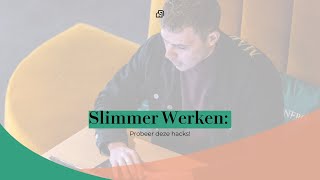 LIFECHANGING hacks om slimmer te werken [upl. by Enyala]