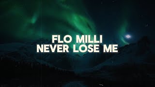 Flo Milli  Never Lose Me Lyrics [upl. by Stacee359]