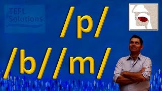 CLAVE como pronunciar los sonidos p b m en Inglés IPA [upl. by Aicirtak50]