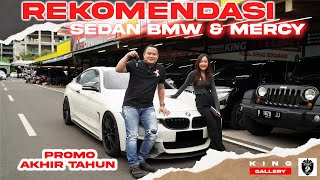 JUAL BMW amp MERCY CUMA 40 JUTAAN AJA  REKOMENDASI MOBIL SEDAN  CUMA DI KING GALLERY [upl. by Guild]