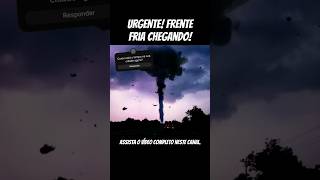 URGENTE FRENTE FRIA CHEGANDO FIM DA ONDA DE CALOR PREVISÃO DE TEMPESTADES  PREVISÃO DE CHUVA [upl. by Burrell754]