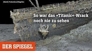 3DScan von gesunkenem Schiff So war das TitanicWrack noch nie zu sehen  DER SPIEGEL [upl. by Child]