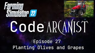 Planting Olives and Grapes  Farming Simulator 22  Episode 27 [upl. by Nairadas]