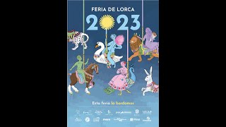 Inauguración de la Feria de Lorca 2023 en directo [upl. by Darb795]