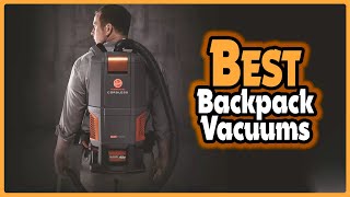 🔶Top 5 Best Backpack Vacuums In 2025 🏆  Best Backpack Vacuum For Hardwood Floors [upl. by Ettener56]