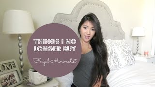 Things I No Longer Buy  Frugal Minimalist [upl. by Olegnaleahcim]