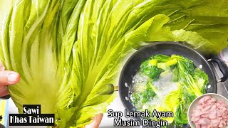 Resep Sup Sawi Hijau Pahit Khas Musim Dingin Taiwan Masakan Cina Lemak Ayam kuah Simple Seharihari [upl. by Meela]