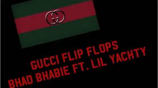 Bhad Bhabie  Gucci Flip Flops ft Lil Yachty Clean Lyrics HML [upl. by Socher]