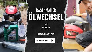 Ölwechsel beim Rasenmäher in 5 min  Honda HRG 466C1 SK [upl. by Eelik]