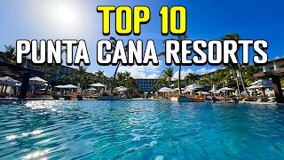 Our Top 10 Punta Cana Resorts After 25 REAL Stays [upl. by Rue765]