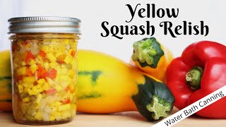 Quick and Easy Squash Relish  Water Bath Canning [upl. by Rosmunda]