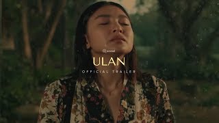 ULAN 2019  Official Trailer  Nadine Lustre Carlo Aquino Movie [upl. by Raquela690]