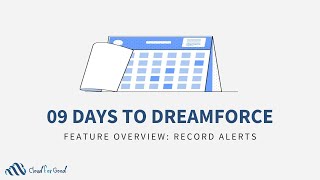 09 Days to Dreamforce Feature Overview  Recorded Alerts [upl. by Huba]