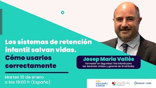 Webinar quotLos sistemas de retención infantil salvan vidas Cómo usarlos correctamente quot [upl. by Rednav981]