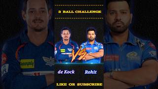 Quinton de Kock vs Rohit Sharma 🔥 3 Ball Challenge  rc 24 🎮 [upl. by Viv]