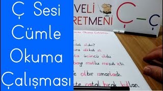 Ç Sesi Cümle Okuma Çalışması [upl. by Stanway302]