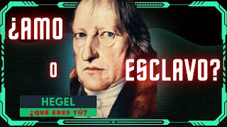 ÂżEres AMO o eres ESCLAVO  HEGEL [upl. by Mercer]