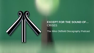 Except for the Sound of CRISES by Mike Oldfield Album review analysis and discussion [upl. by Jaeger550]