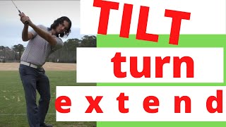 TILT TURN EXTEND The Golf Swing in 3 Easy Moves [upl. by Aicella924]