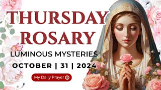 HOLY ROSARY THURSDAY🟠LUMINOUS MYSTERIES OF THE ROSARY🌹OCTOBER 31 2024PRAYER FOR SPIRITUAL GROWTH [upl. by Brinn]