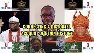 CORRECTING A DISTORTED ACCOUNT OF BENIN HISTORY [upl. by Aizan]